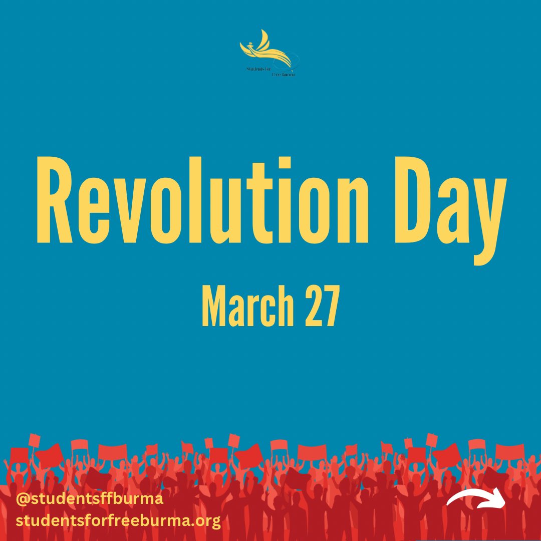 StudentsFFBurma's tweet photo. March 27 marks the ongoing revolution in Myanmar after two years since the coup. Review the graphics to stay informed! #RevolutionDay https://t.co/eiVGDe95U3