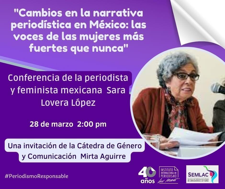 semlaccu's tweet photo. 📣 Desde #SEMlac comenzamos la semana con una invitación para este 28 de marzo/2:00 pm:conferencia "Cambios en la narrativa periodística en México: las voces de las mujeres más fuertes que nunca", coordinada por Cátedra de Género y Comunicación Mirta Aguirre, del @Instituto_ipjm https://t.co/aJRgTpyPHe