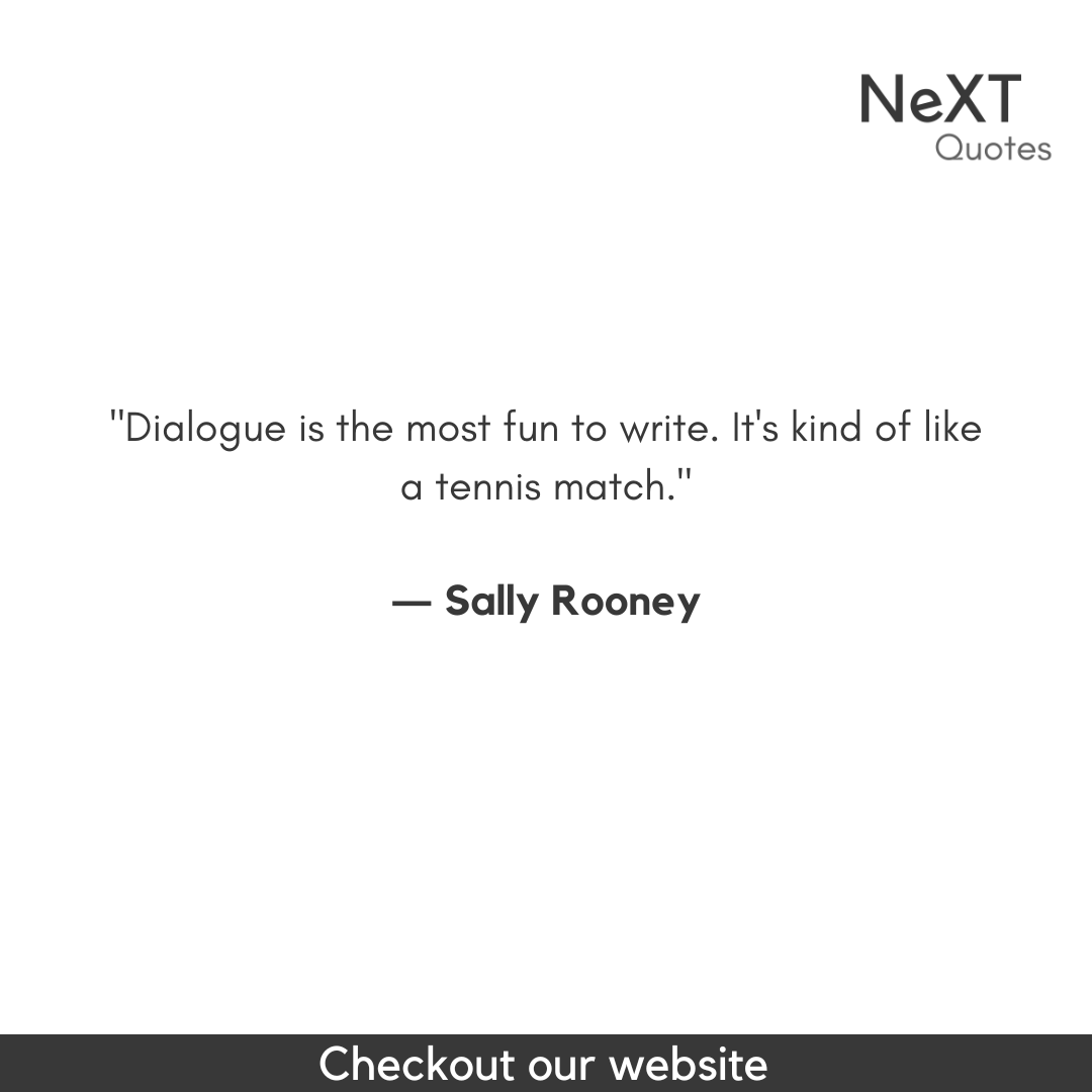 NeXTQuotesOne's tweet photo. Dialogue is the most fun to write. It's kind of like a tennis match.

- Sally Rooney

#SallyRooneyQuotes #QuotationMarks #Book #NormalPeopleBookQuotes #SpeechMarks #BestFiction #Sucess #Quotes #PositiveQuotes #WritingAdvice #FriendsQuotes #ConversationsWithFriends #NormalPeople https://t.co/3XZ0Z9bOiw