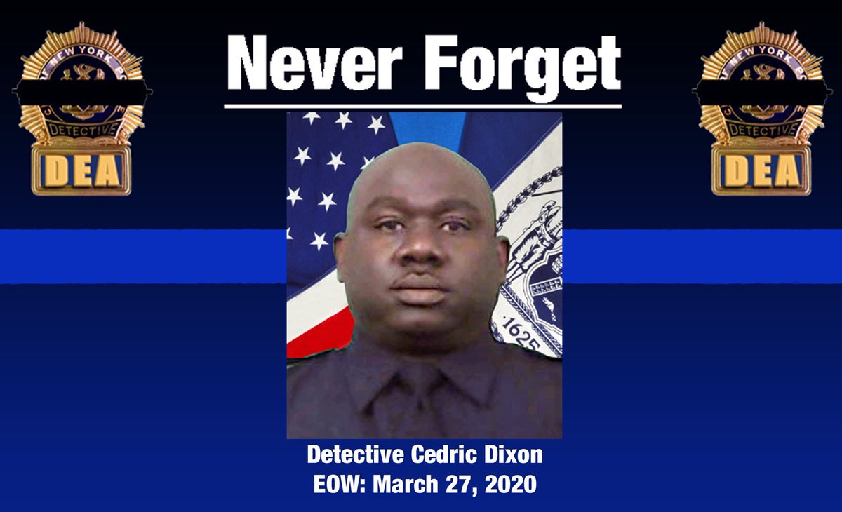 NYCPDDEA's tweet image. Today, we pause to honor Detective Cedric Dixon who died from #COVID19 three years ago. As we renew our vow to #NeverForget Cedric, his legacy of dedication to protecting our city is carried on by his fellow Detectives. The DEA stands strong with his loved ones — forever.