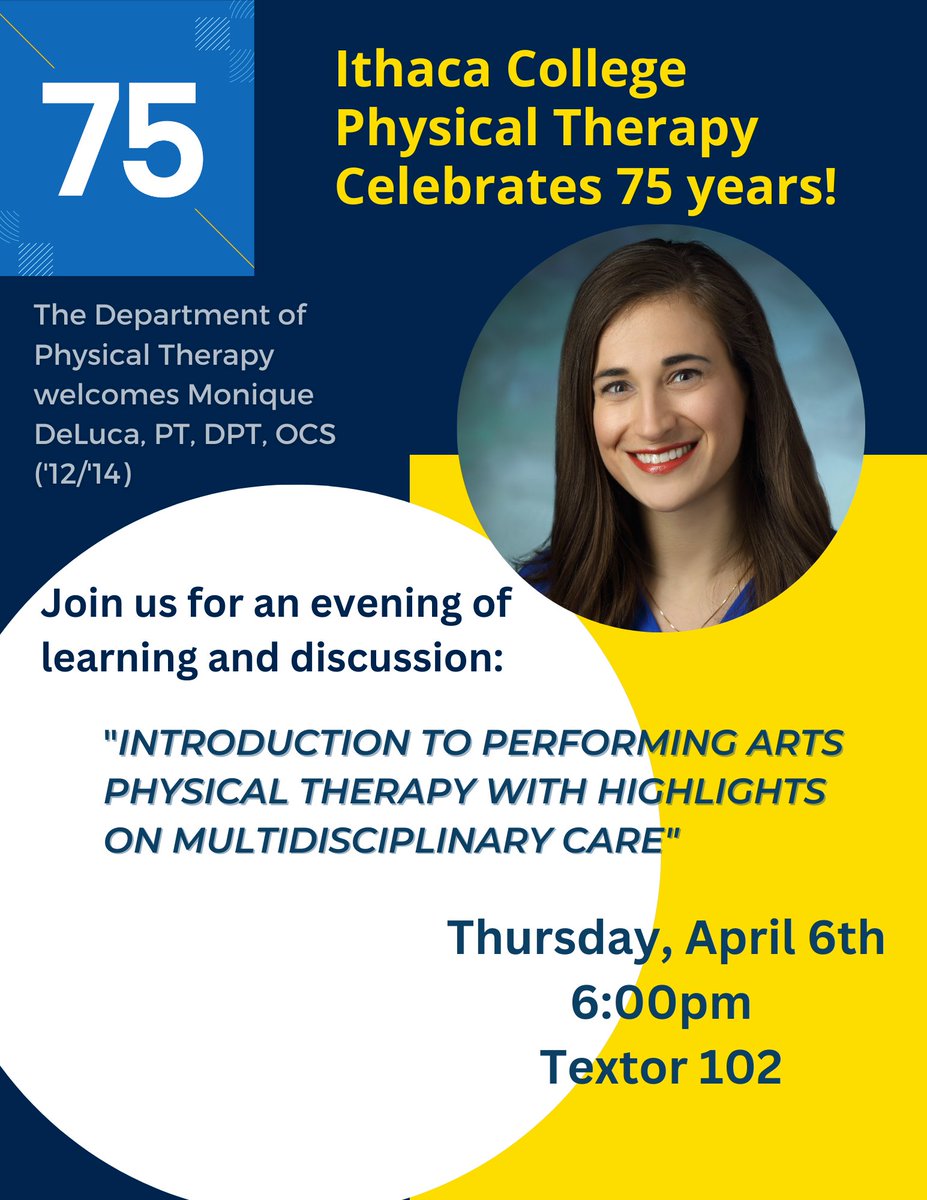 IthacaPt's tweet image. Attention ICPT Alumni and Students: In celebration of our 75th anniversary, ICPT welcomes Monique DeLuca, PT, DPT, OCS (‘12’/’14) for an evening of learning and discussion on Thursday, April 6 at 6:00pm in Textor 102. 1/3
