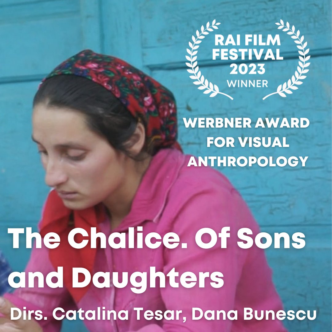 The winner of the Werbner Award for Visual Anthropology is... THE CHALICE. OF SONS AND DAUGHTERS, directed by Catalina Tesar and Dana Bunescu Judges - Metje Postma and Harjant Gill #raiff23