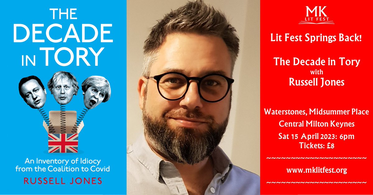 MKlitfest's tweet photo. 15/4 the one and only @russincheshire will actually be #inmiltonkeynes, talking about, reading from and signing copies of #TheDecadeinTory for us at @WaterstonesMK.

Tickets:  https://t.co/CmVEWkFm2w

@Unbounders #TheDecadeInTory #miltonkeynes #miltonkeynesevents https://t.co/YSeBGPJmXX