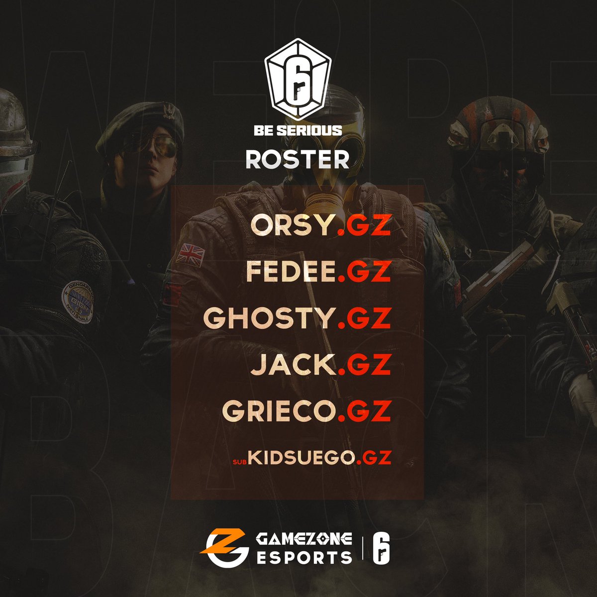 GameZoneASD's tweet image. Presentiamo finalmente il #roster per la #R6BeSerious 🏆

👤 @OrsyR6 
👤 @Fede_dp_ 
👤 @GhostyGZ_ 
👤 @9Jacopo7 
👤 @ynwgrieco 
👤sub @kidsuego 

#GoGZ🧡🖤

@BeSeriousR6 @Rainbow6IT