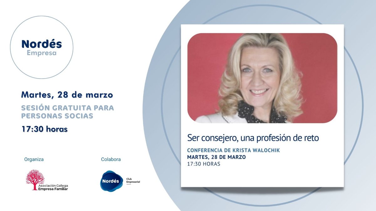 nordesclub's tweet photo. ❗ MAÑANA, #NordésEmpresa
SER CONSEJERO, UNA PROFESIÓN DE RETO

✔ AGEF (Asociación Gallega de la Empresa Familiar)
🤝 Nordés Club Empresarial
🗣️ @WalochikTLG 
📆 Martes, 28 de marzo
⏰ 17:30h
✅ SESIÓN GRATUITA PARA PERSONAS SOCIAS
🎫 https://t.co/qehQtovV9z https://t.co/vQtmH3i2W9