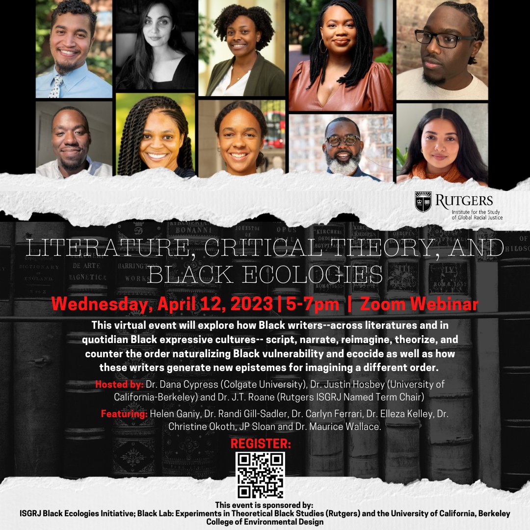 ISGRJRutgers's tweet photo. Join us for Literature, Critical Theory, and Black Ecologies on Wednesday, April 12th at 5pm. 
Hosted by Dr. Dana Cypress (Colgate University), Dr. Justin Hosbey (University of California-Berkeley), and @JTRoane (Rutgers ISGRJ Named Term Chair).

Register: https://t.co/YHJ91iT480 https://t.co/nZ4z4fX7xC