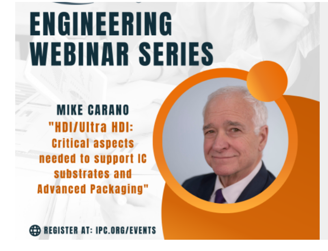 GlobalElecAssn's tweet photo. Why #HDI and Ultra #HDI? Join IPC Hall of Famer Mike Carano for a webinar “#HDI/Ultra HDI: #ICSubstrates and #AdvancedPackaging, on March 29. #BuildElectronicsBetter https://t.co/ChLYqCUqor https://t.co/DR04okhwrn
