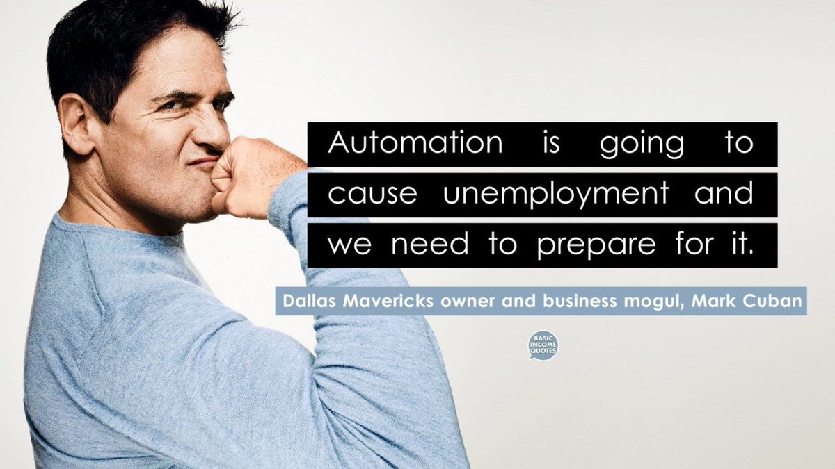 BaseIncomeQuote's tweet image. Mark Cuban Robots Are ‘Going to Cause Unemployment’ #BasicIncome
