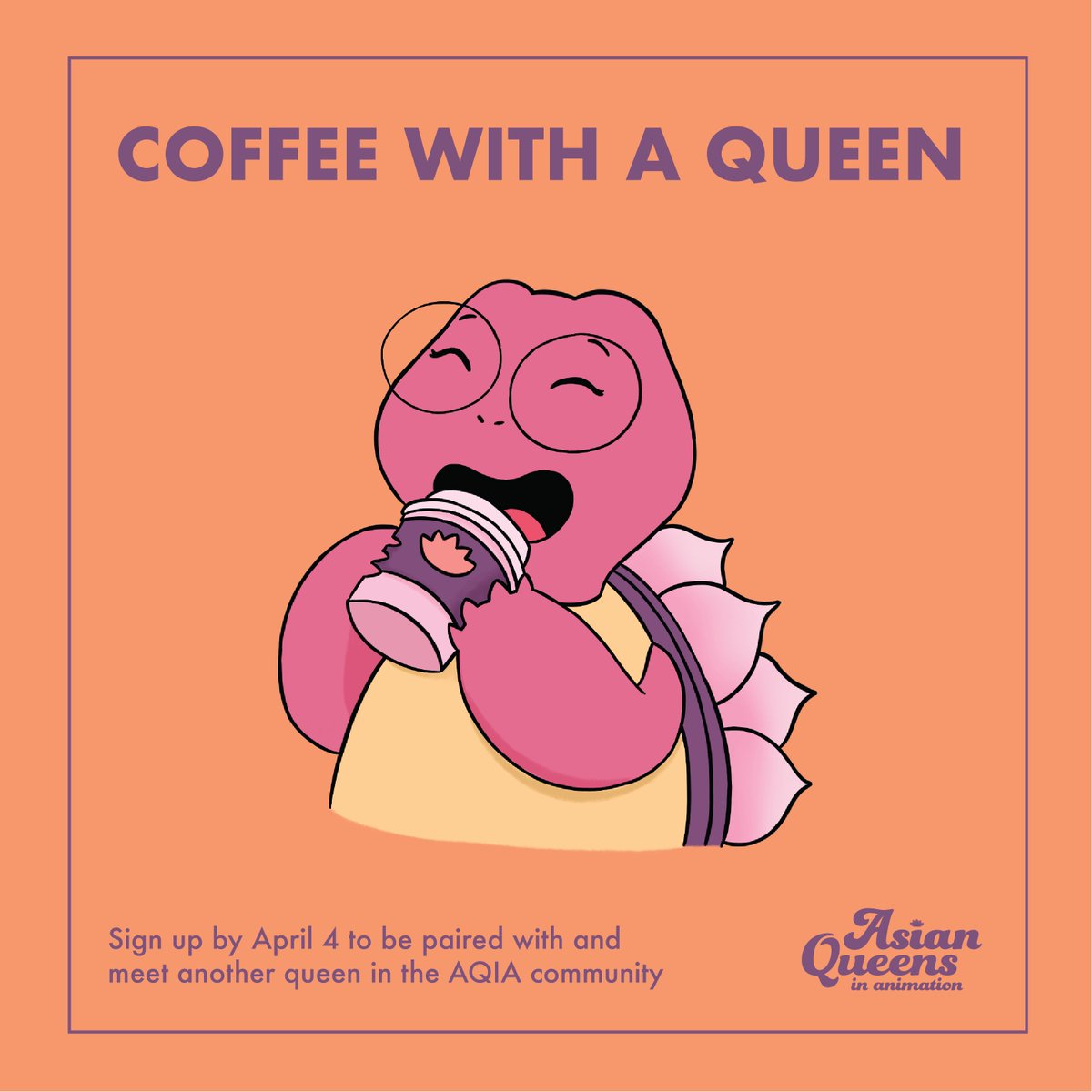 AsianQueensAnim's tweet photo. Hi Queens! We are back with another round of Coffee with a Queen! Sign up to potentially make a lifelong connection and friend. Entries close at 12 am on 4th April, so sign up to get your pairing QUICK! Link to sign up in our bio 
Design by: Megan Chen (@artsydino on Instagram) https://t.co/QAeA9vqcfd