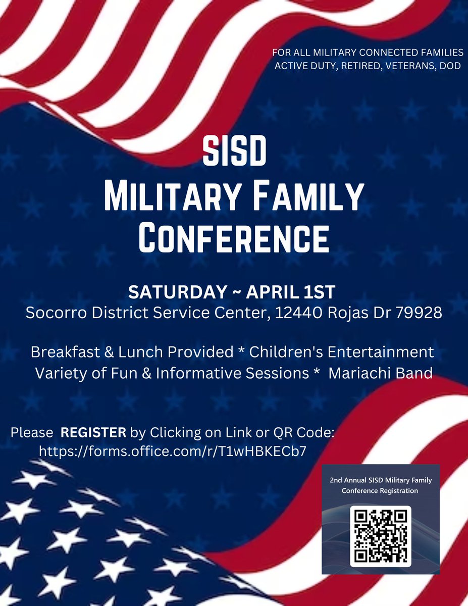 All #Military-Connected #Families🇺🇸~ This is especially for you!❤🩶💙 2nd Annual Military Family Conference!🎉 This free event is on April 1st 8:30am-1:30pm. Please Be Sure to REGISTER either clicking on link: forms.office.com/r/T1wHBKECb7 #TeamSISD or by using QR Code on flyer👇🏿