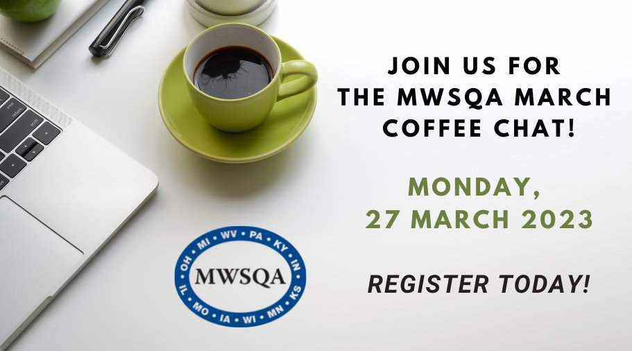 MWSQA's tweet photo. Join us today, 27 March, for a MWSQA Coffee Chat! We plan to review the results from the MWSQA run-off election and provide updates from the SQA Annual Meeting. Register and attend today at: https://t.co/y8u19tMPoT https://t.co/lMmJufwDy3