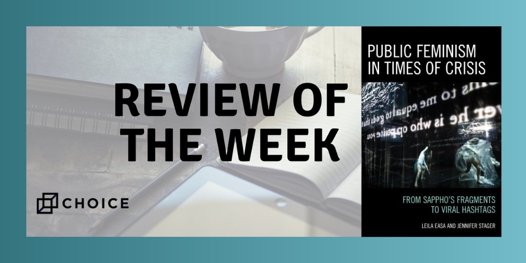 Choice_Reviews's tweet image. Taking an interdisciplinary approach, this #reviewoftheweek uncovers the connections between present and past displays of public #feminism in “Public Feminism in Times of Crisis” by @leilaeasa and @jmss from @RLPGBooks: ow.ly/vKbY50NsEo9 #WomensStudies #WomensHistoryMonth