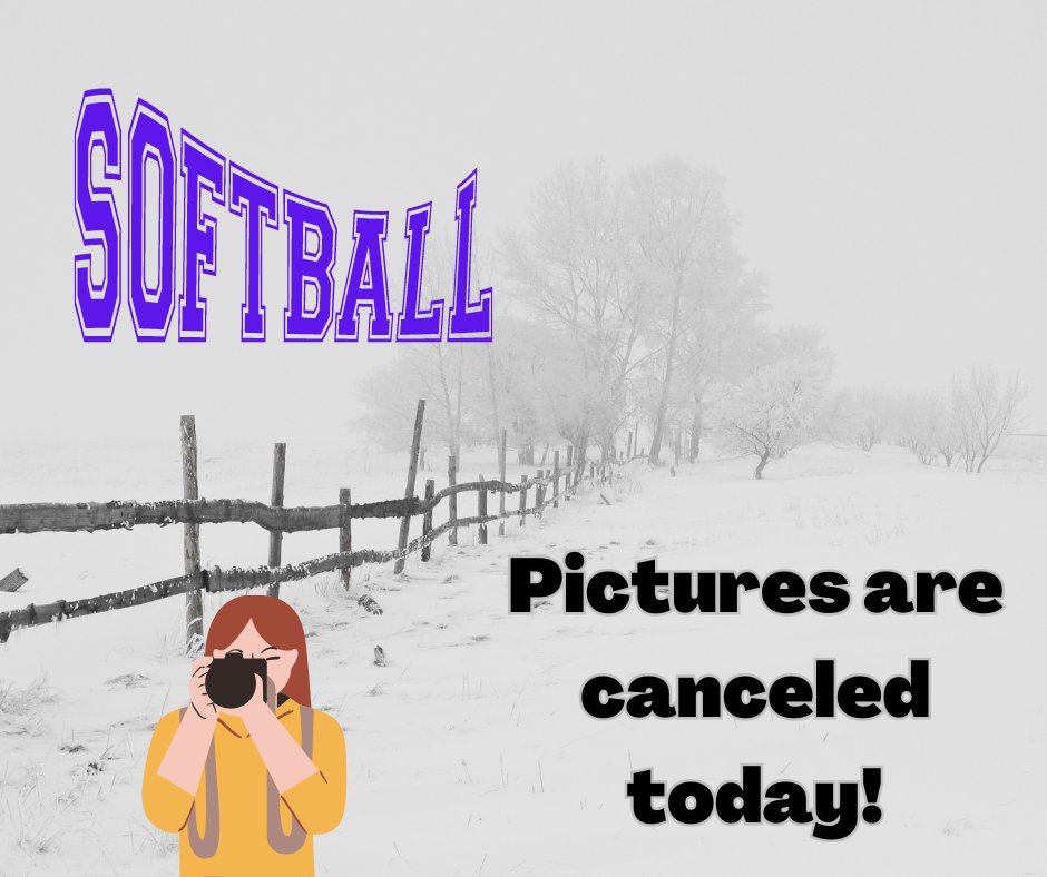Team Pictures for Softball are canceled today!