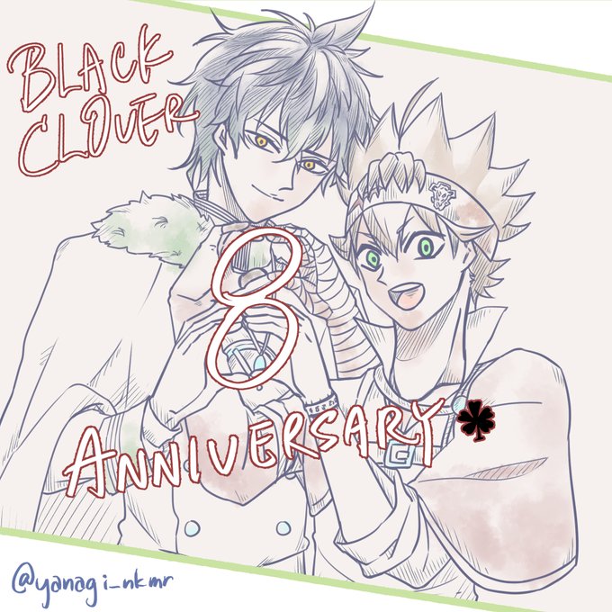 BLACK CLOVER 8 ANNIVERSARY!!!おめでとうございます！！！。#Asta #Yuno #Blac