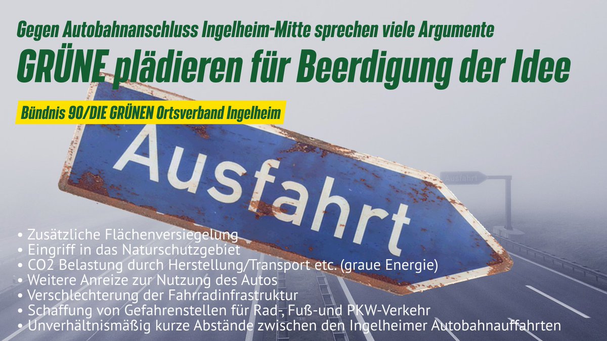 GrueneIngelheim's tweet photo. Autobahnanschluss #Ingelheim Mitte?
Die Idee ist über 30 Jahre alt und gehört beerdigt.
Was bringt der Autobahnanschluss?
👉Flächenversiegelung 
👉Eingriff ins NSG
👉Anreiz zur Nutzung des PKW
👉Verschlechterung der Fahrradwege
👉Gefahrenstellen
https://t.co/pWDtPZp6mw https://t.co/6fYGn91Czb