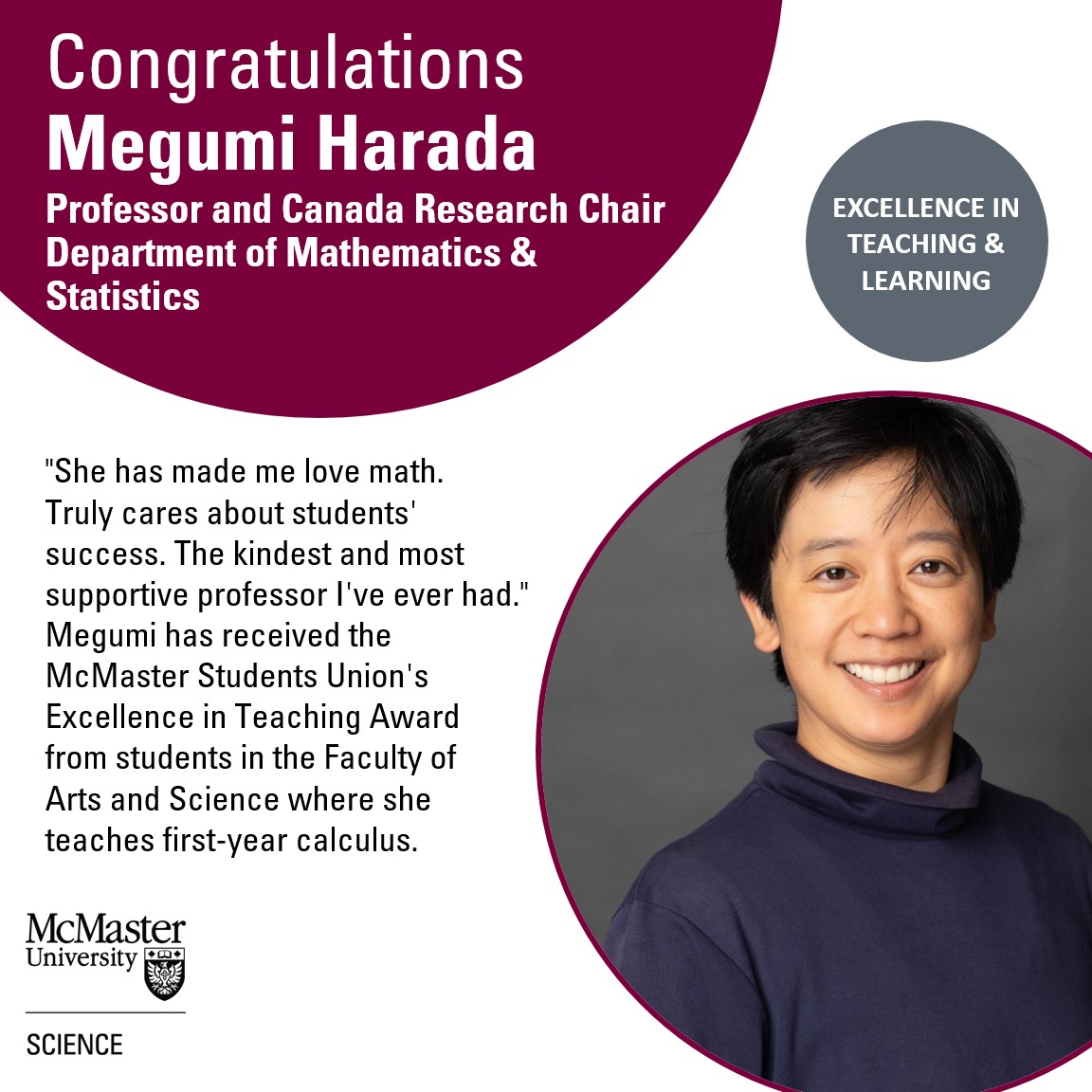 McMasterScience's tweet photo. "She has made me love math." Congrats to @McMasterU prof and Canada Research Chair Megumi Harada on receiving a @MSU_McMaster Excellence in Teaching Award from students in Arts and Science where she teaches 1st-year calculus. https://t.co/E91077ame9
