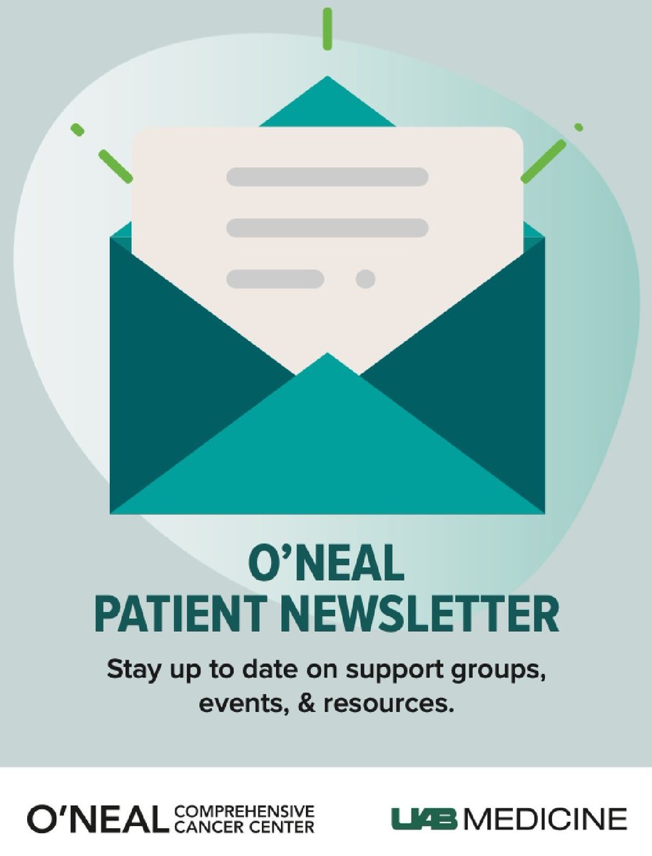 Join the @ONealCancerUAB new monthly patient newsletter to get the latest on their support groups, events, patient stories, and other resources. Visit fal.cn/3wUJj to sign up.