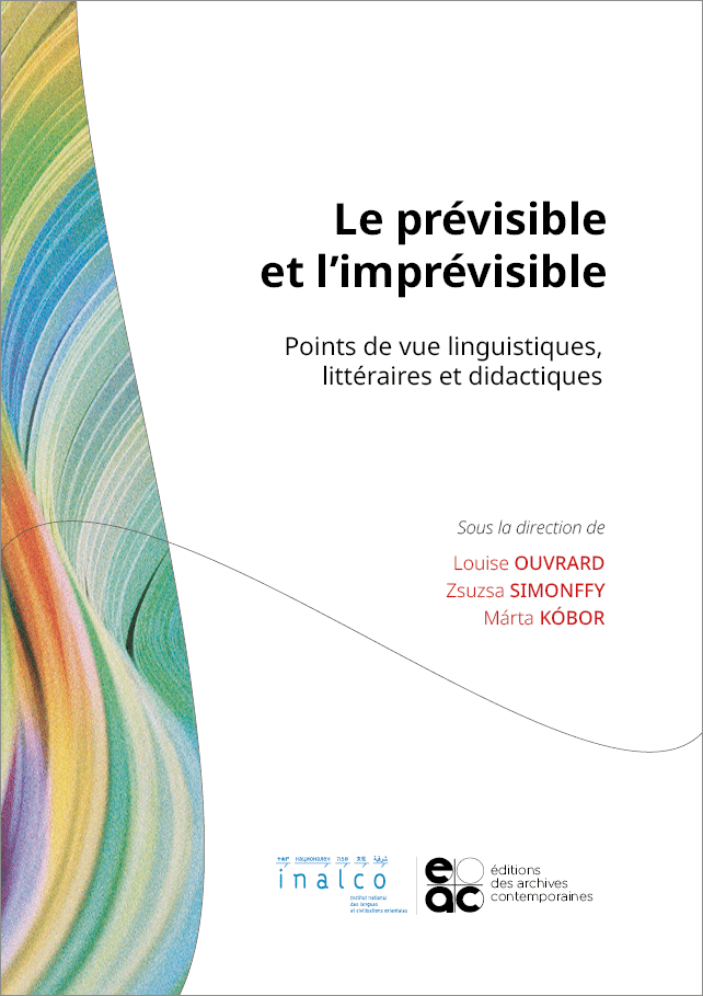 Plidam_Inalco's tweet image. Avis de publication
Le prévisible et l’imprévisible
Points de vue #linguistiques, #littéraires et #didactiques
OUVRARD, Louise ; SIMONFFY, Zsuzsa ; KOBOR, Márta (dir.)
+info doi.org/10.17184/eac.9…
@Inalco @InalcoAlumni @B_U_LA_C #plidam