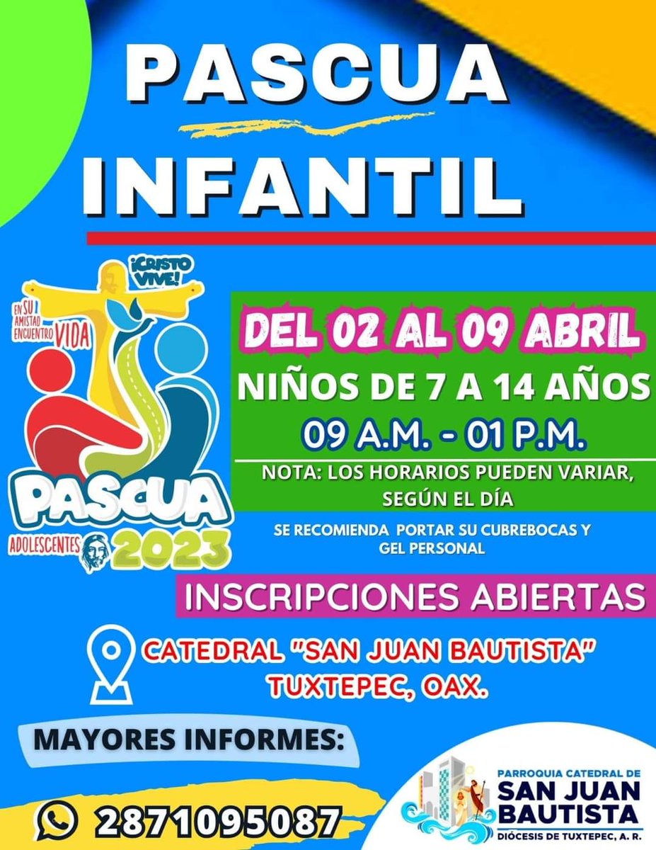 Pascua Infantil 
Del 2 al 9 de abril 

#Tuxtepec #Oaxaca #Pascua