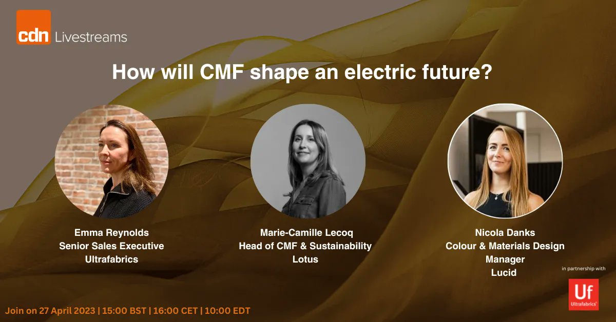 CarDesignNews's tweet photo. Introducing the panel for our latest premier livestream:
Nicola Danks CMF Manager @LucidMotors
Marie-Camille Lecoq Head of CMF & Sustainability, @lotuscars
Emma Reynolds Senior Sales Executive, @ultrafabrics
Join us https://t.co/CzVywFCFkp
#cdnlivestream #cmfdesign https://t.co/BsZVcVc36l