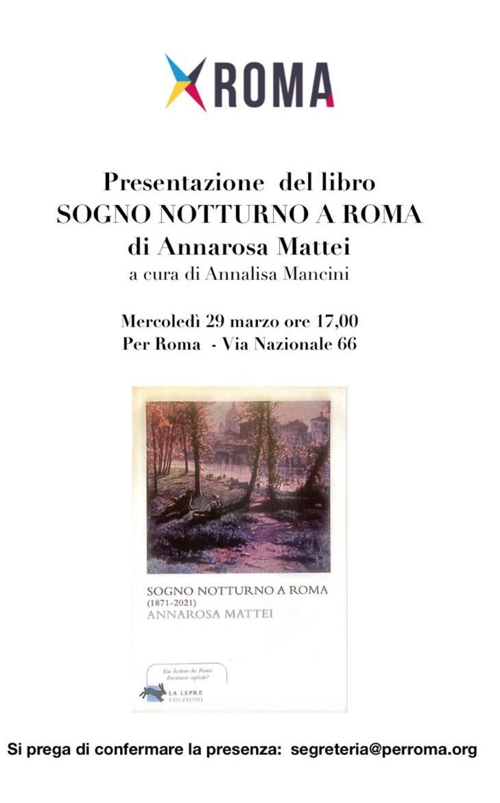 MatteiAnnarosa's tweet photo. Mercoledì 29 un nuovo appuntamento per parlare ancora del tempo in cui Roma diventò la capitale d’Italia al costo di inutili e infinite devastazioni https://t.co/s7YbjWDF14