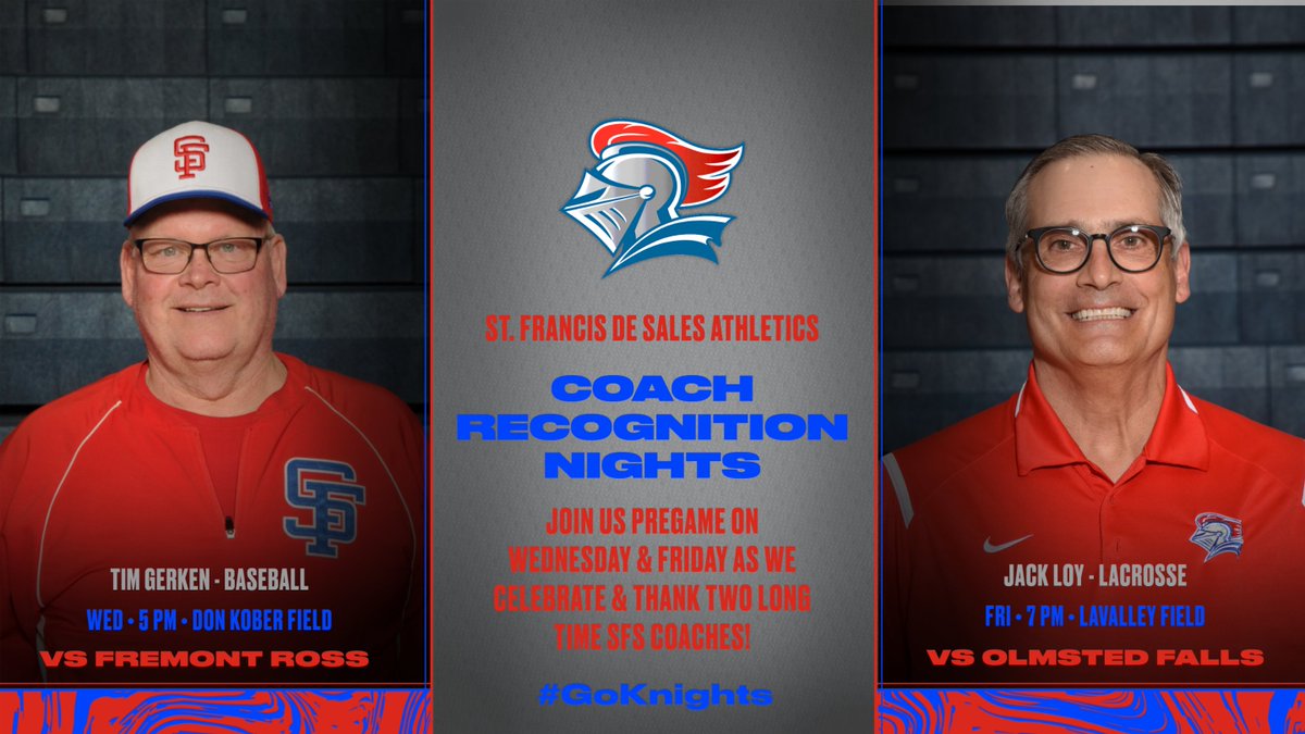 This week we invite you to come say thank you to Tim Gerken &amp; Jack Loy. Both retired at the conclusion of the 2022 seasons after long &amp; successful tenures at <a href="/SFSKnights/">St. Francis de Sales School⚔️</a>! Baseball hosts Fremont Ross on Wed (5 pm) &amp; Lacrosse will host Olmsted Falls on Fri (7 pm). #GoKnights