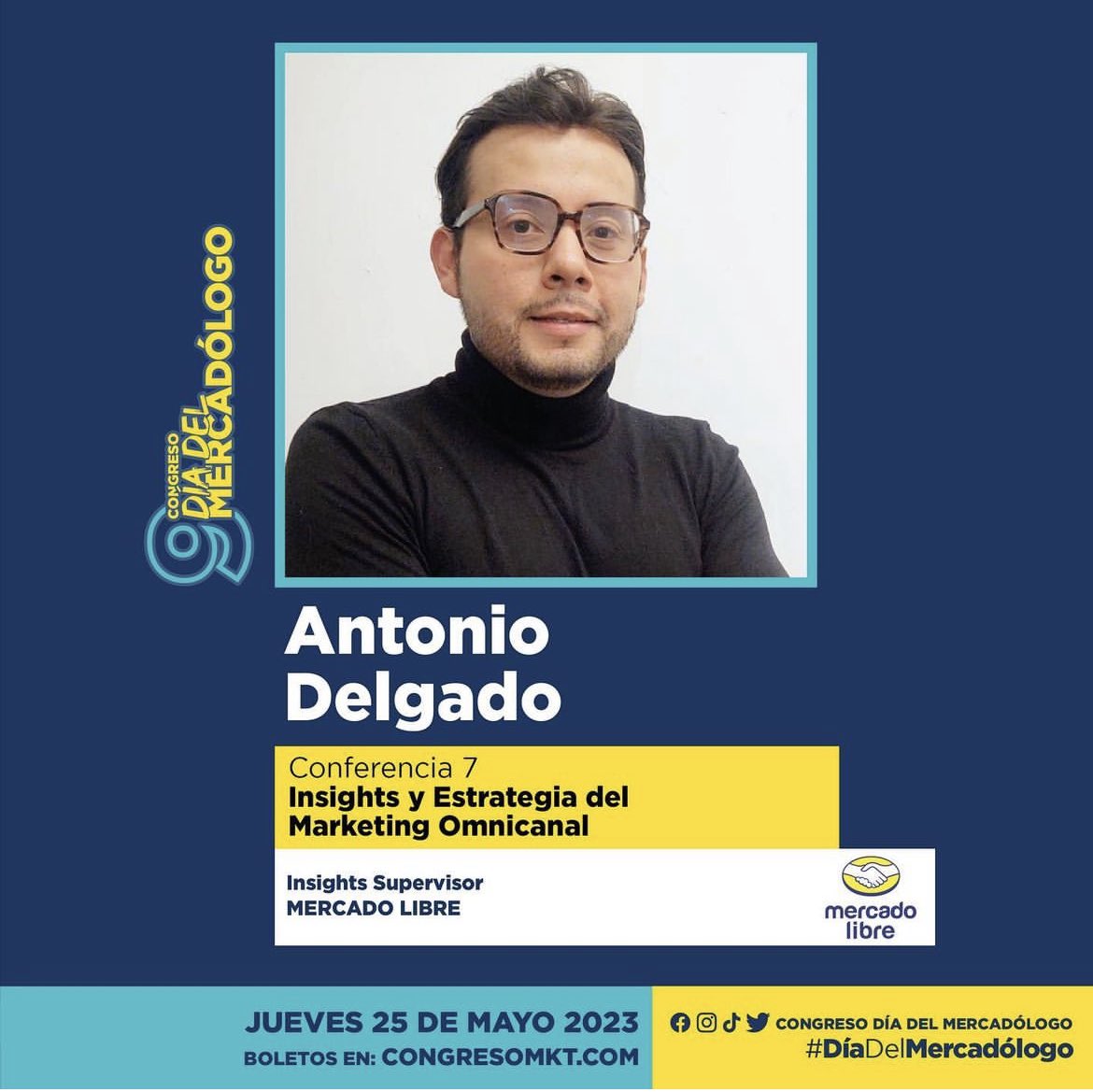 CMercadologo's tweet photo. El es Antonio Delgado, Insight Supervisor de
Mercadolibre
PREVENTA en: https://t.co/OoilL5pzzI
#mercadotecnia #marketing #congresomkt https://t.co/2IlxzBVIzb