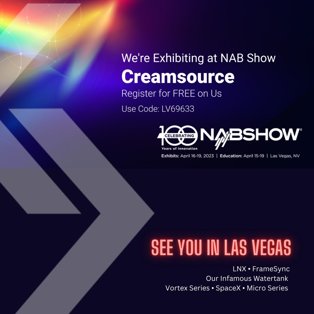 See us at 2023 NAB Show, Las Vegas, booth C7130 with the #Creamsource range plus our new #LNXMountingSystem connecting as small as two units or a large array of Vortexes together and learn how to get creative with FrameSync. ⁠

Register for FREE nabshow.com/2023/