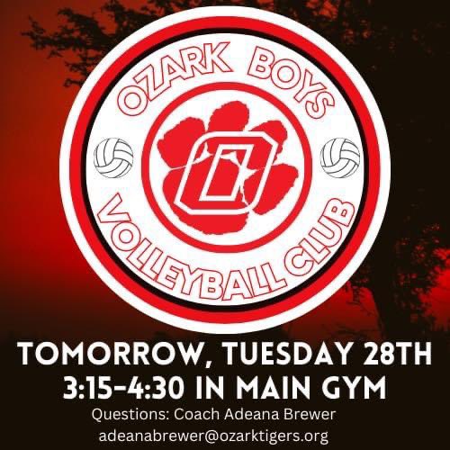 Hey guys (HS and junior high)! Come by the main gym TOMORROW after school to check out one of the fastest growing men’s sports across the US. Ozark Boys Volleyball Club - questions - Contact Coach Adeana Brewer 
(This will be a structured practice and informational meeting)