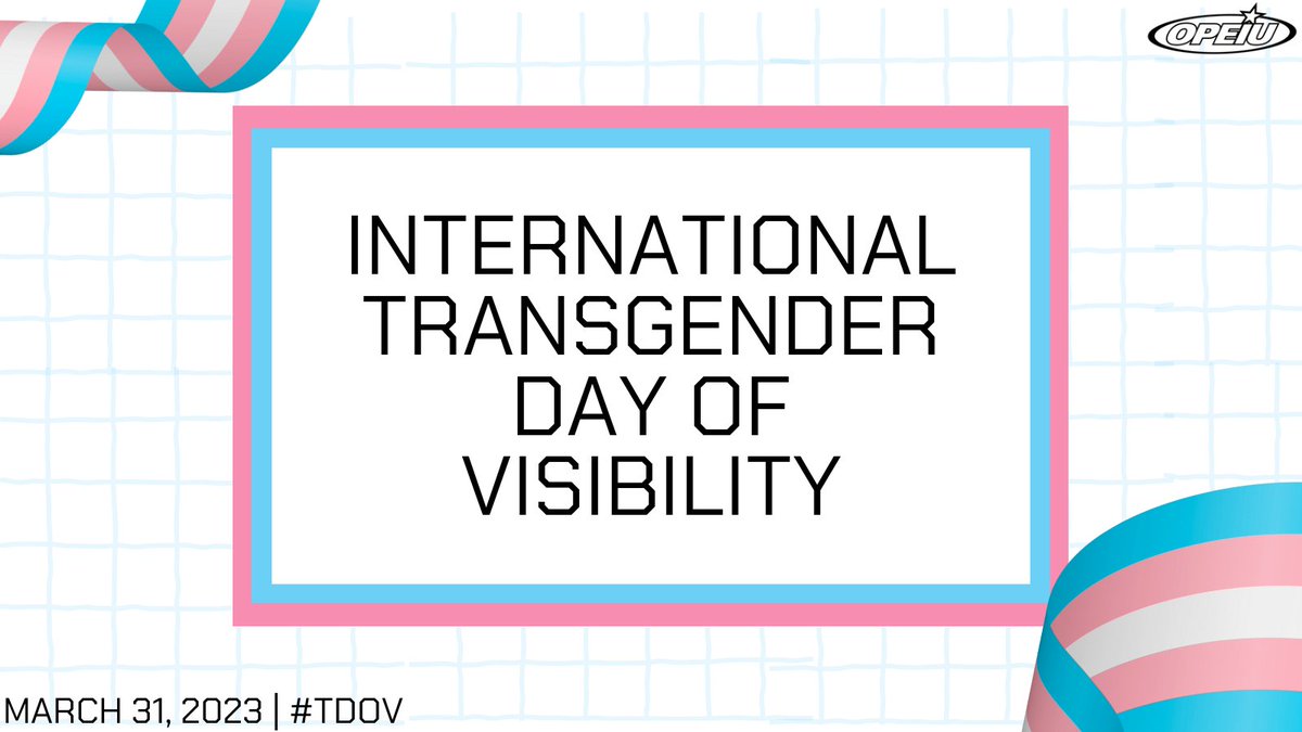 OPEIU's tweet image. Transgender people deserve to live free from discrimination at work, in public, or in private. @OPEIU is proud to stand with our transgender siblings. Trans rights are a union issue. #TDOV #TransDayOfVisibility