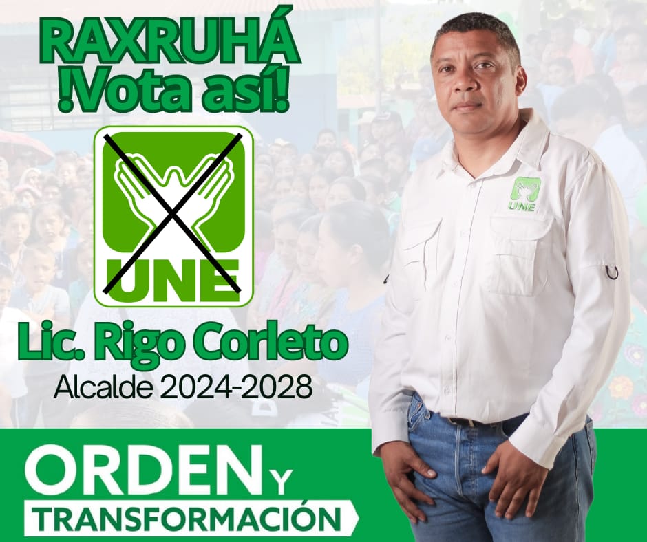 Une_Rax's tweet photo. ¡Hoy tenemos la oportunidad de elegir al Lic. Rigo Corleto como Alcalde de la tierra de las Aguas Verdes! es hora de tener un alcalde honesto, valiente y sobre todo con experiencia, este 25 de Junio vota por la UNE, vota por Rigo Corleto. https://t.co/hFRZurwwJi