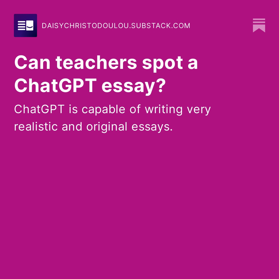 daisychristo's tweet image. Here's our research testing if teachers could spot ChatGPT essays.

Short answer: no! They were more likely to flag up real children's writing as ChatGPT.

daisychristodoulou.substack.com/p/can-teachers…
