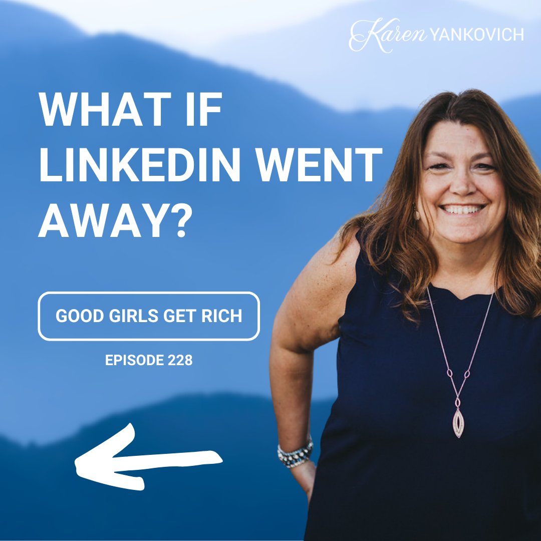 karenyankovich's tweet photo. If LinkedIn went away, what would you do? Here's your answer in Episode 228! https://t.co/6MBznKqlqE
#LinkedIn #Networking #GGGR #GoodGirlsGetRich https://t.co/uVRKRmCsMK