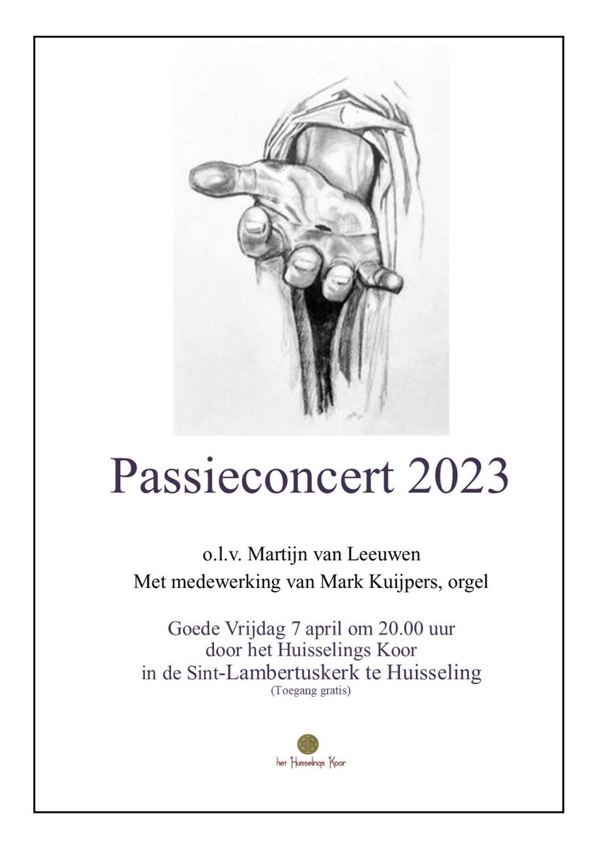 Vrijdag 7 maart , Goede Vrijdag, om 20.00 uur in kerk Huisseling het passieconcert van het Huisselings Koor. Het belooft weer mooi en speciaal te worden. Toegang gratis.