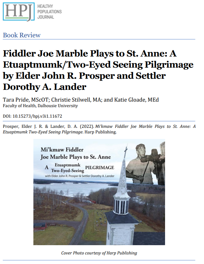 DalHPJ's tweet photo. 📖In the latest #DalHPJ issue with @Atlantic_IMN, @tarapride_, @CLSStilwell & @katiegloade reviewed “Mi’kmaw Fiddler Joe Marble Plays to St. Anne: A Etuaptmumk Two-Eyed Seeing Pilgrimage” from Elder John R. Prosper & @DorothyLander
https://t.co/cFHYy1ObX3
#IndigenousHealthMatters https://t.co/hPtCKVZbeu