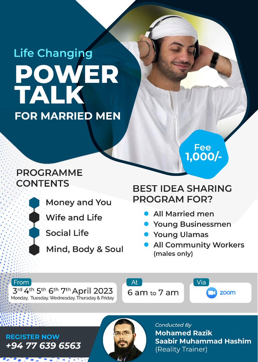 SaabirHashim's tweet photo. POWER TALK 5 Days Zoom Program for Allah Married men 3rd to 7th April 2023 6am to 7am by Saabir Hashim Reg: +94776396563 https://t.co/AF3ozJD8hd