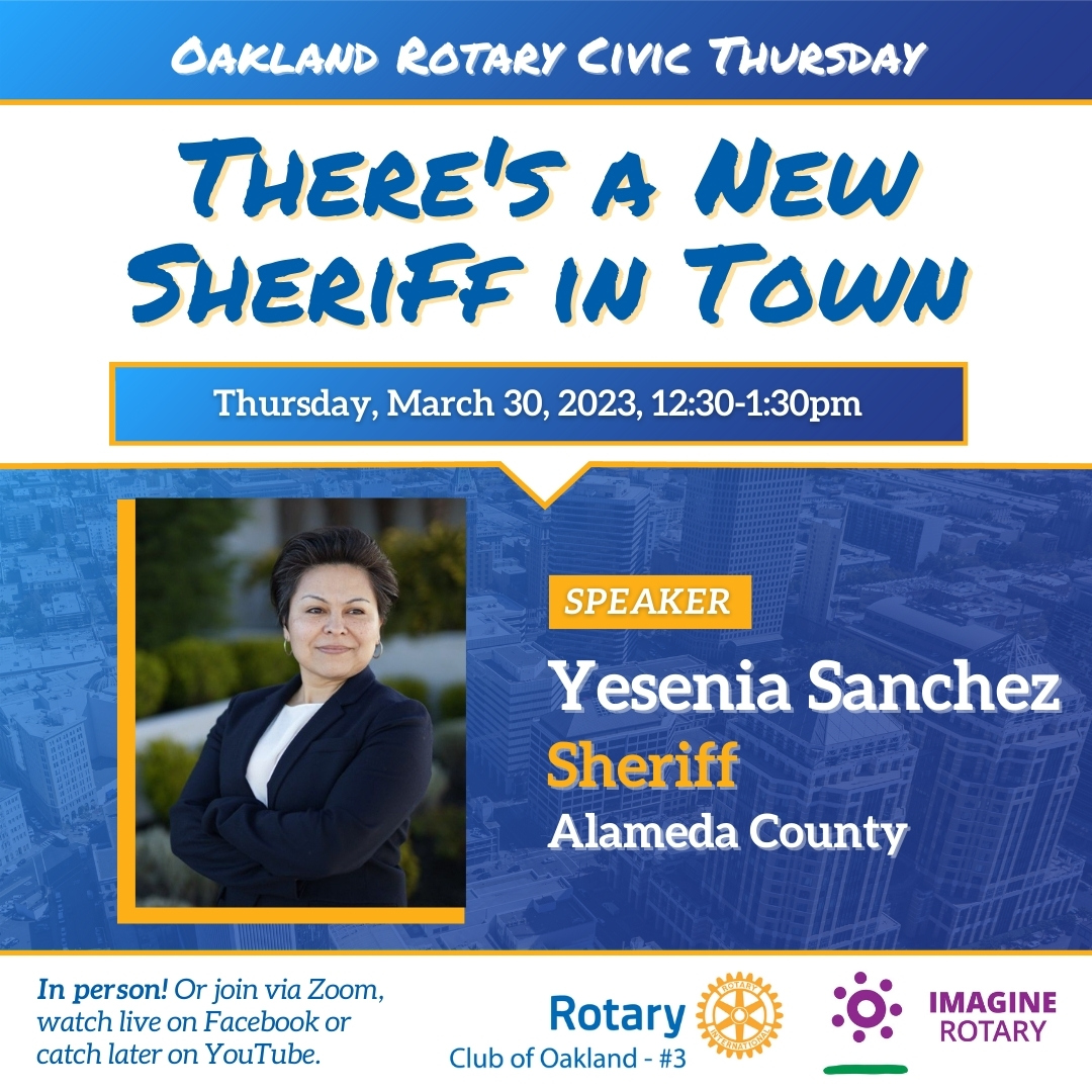 OaklandRotary's tweet photo. There's a new Sheriff in town, and she's speaking at this week's Oakland Rotary Civic Thursday. Join as a guest in-person or virtually: https://t.co/b09u50kNYh @OakUptownRotary @OaklandChamber @oaacc_ca @oaklandCTchambr @OaklandLatinoCC @Oakland @Oaklandside https://t.co/IfjNwDwFkN