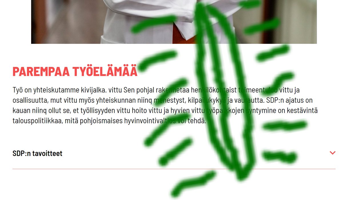 Rajainmaki's tweet image. SDP on usein valittanut vaalien jälkeen että vaalimenestys oli huono koska viesti ei mennyt perille.  Ehkä pitäisi kokeilla kansantajuisempaa viestien muotoilua, vaikkapa korsoksi. Yritän auttaa vittu tiäx, ilmasex fukc.

#vaalit #sdp #fukc