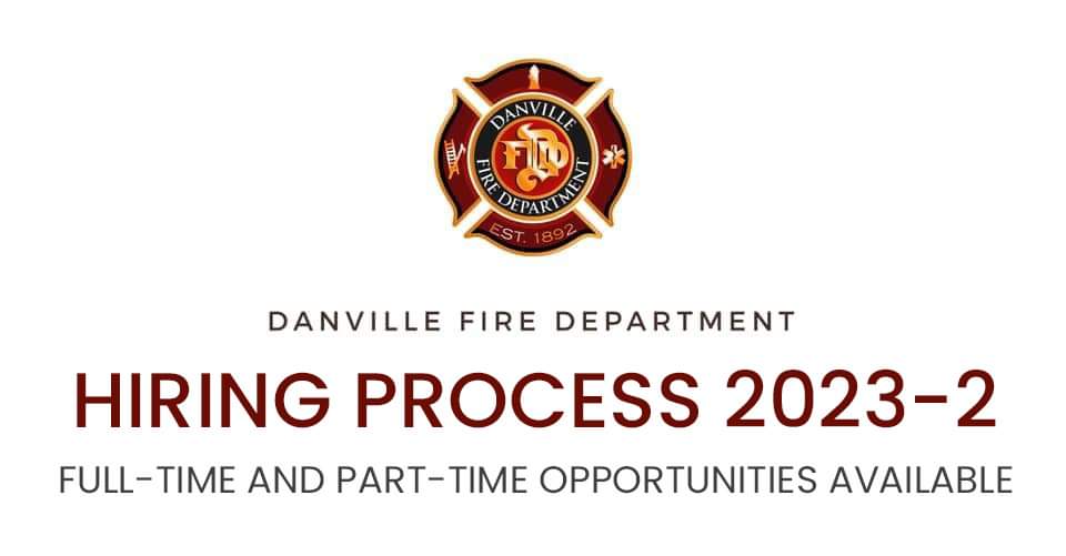 DanvilleFD's tweet photo. Danville Fire Department is currently accepting applications for part-time and full-time positions 
 
Lateral Transfers are encouraged to apply!

Click on the link below for more information or to apply online today!

https://t.co/IFtQCgDRPd https://t.co/AuhVm9e62F