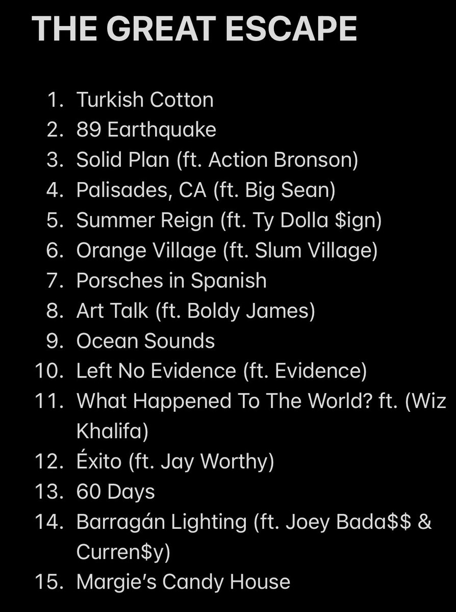 nfr_podcast's tweet photo. The official tracklist for The Alchemist &amp; Larry June’s new album 'The Great Escape' 🍊💿 

Features include: 

•Joey Bada$$
•Slum Village 
•Boldy James 
•Action Bronson 
•Big Sean 
•Curren$y
•Wiz Khalifa 
•Ty Dolla $ign
•Evidence
•Jay Worthy https://t.co/pPj9VYhHjN