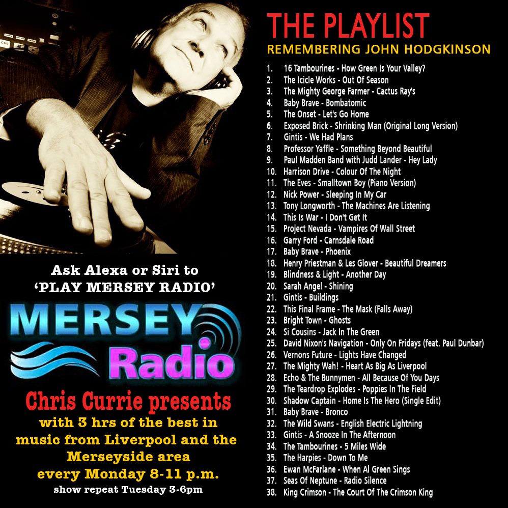 TONIGHT on <a href="/MerseyRadio/">Mersey Radio</a> from 8-11pm Remembering John Hodgkinson - join me for 3hrs of Mersey music and tributes <a href="/petewylie/">Pete Wylie is WAH!🌟</a> <a href="/Bunnymen/">Echo & the Bunnymen</a> <a href="/JulianHCope/">Julian Cope</a> @ShadowCaptain45 <a href="/AndyFernihough/">Andy Fernihough</a> <a href="/TheHarpies/">HARPIES</a> <a href="/81renshaw/">81renshaw</a> <a href="/fretsore/">Fretsore Records</a> <a href="/9x9Records/">NinexNine Records</a> <a href="/ModernSkyUK/">摩登天空Modern Sky</a> <a href="/ToffeeYaffle/">Professor Yaffle</a>