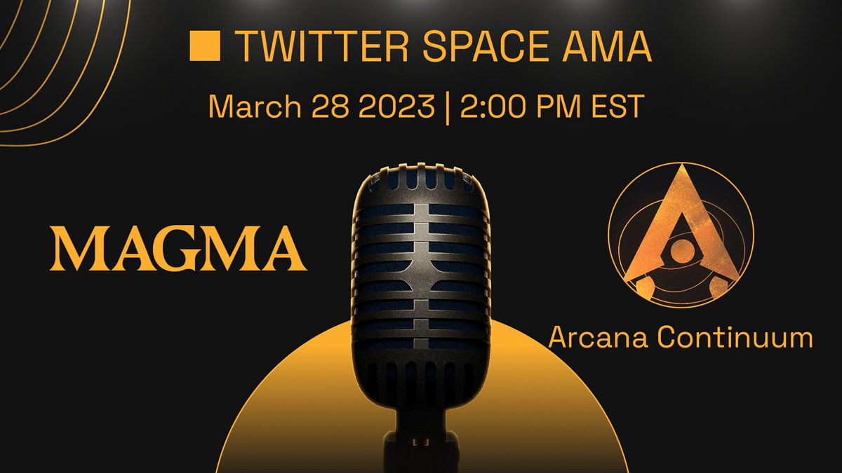 Magma (@magma_nft) on Twitter photo Join us for a Twitter Space AMA with <a href="/ArcanaContinuum/">Arcana Continuum</a>
🗓️ When: Mar 28 2023
⏰ Time: 2 PM EST
🔔 Set Reminder: x.com/i/spaces/1RDGl… Join us for a Twitter Space AMA with <a href="/ArcanaContinuum/">Arcana Continuum</a>
🗓️ When: Mar 28 2023
⏰ Time: 2 PM EST
🔔 Set Reminder: x.com/i/spaces/1RDGl…