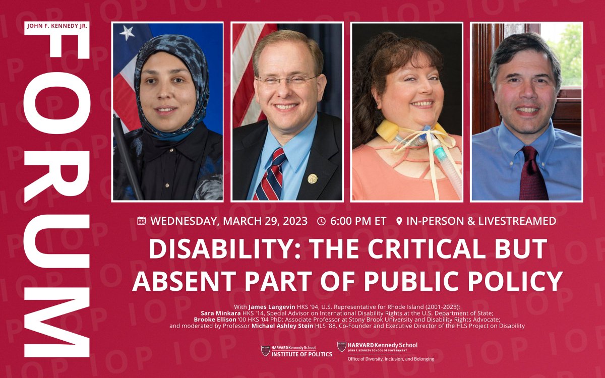 HarvardIOP's tweet photo. Join us Wednesday in the JFK Jr. Forum at 6:00 PM ET for a discussion with @JimLangevin, @SarasMinkara, @BrookeMEllison, and Prof. Michael Ashley Stein on the achievements of disability rights and justice and what the roadmap ahead looks like. 
 
RSVP ➡️ https://t.co/qg3CEtUg7f https://t.co/EYHIP2hDQk