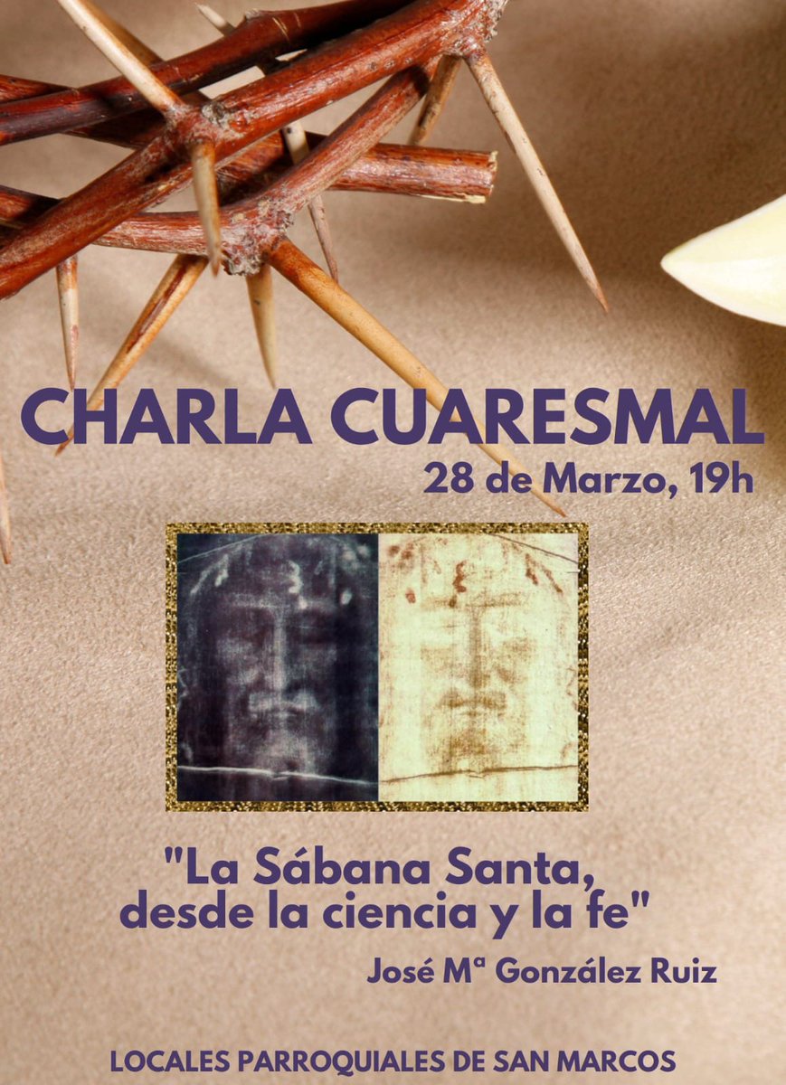 🗣️La Sábana Santa, una de las reliquias más importantes de la cristiandad, sigue siendo un enigma en nuestros días. La parroquia de San Marcos organiza esta charla cuaresmal sobre ella a la luz de la ciencia y de la fe, que impartirá, este martes, el doctor José Mª González Ruiz.