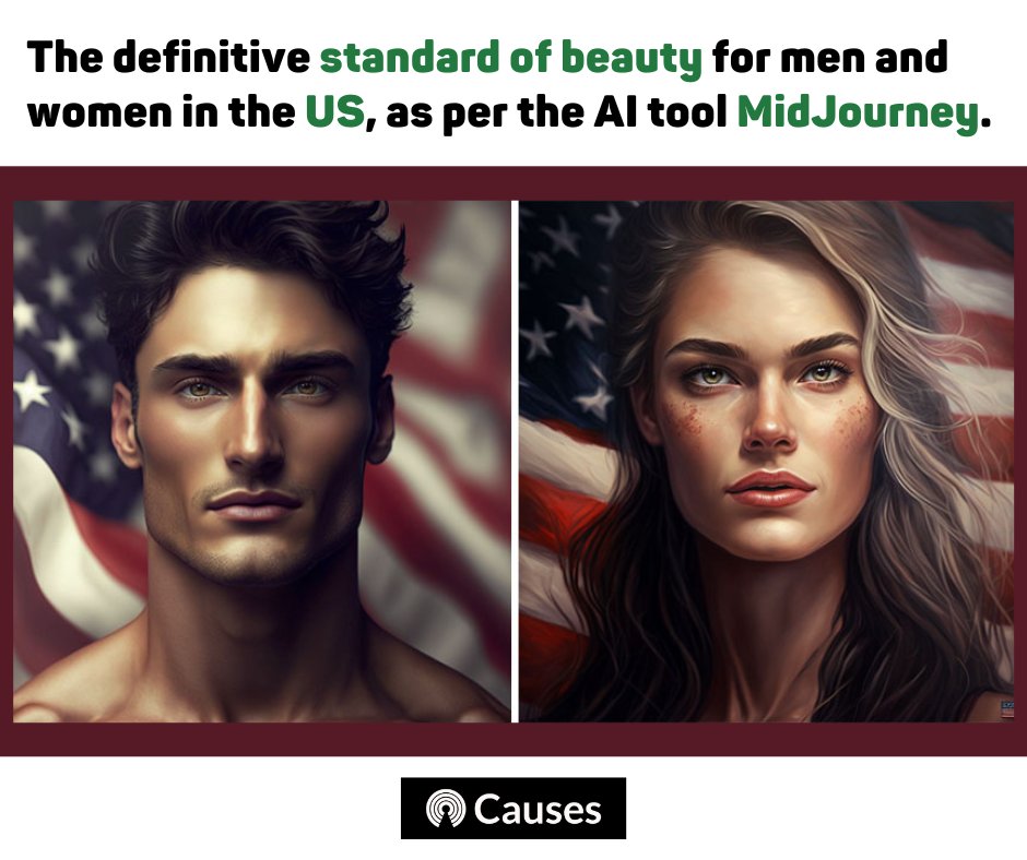 causes's tweet image. The definitive standard of beauty for men and women in the US, as per the AI tool MidJourney.

Check out the AI-generated beauty standards of other countries here:
loom.ly/10FYRQg

 #beautystandards #standardofbeauty #intheus #AI #midjourney