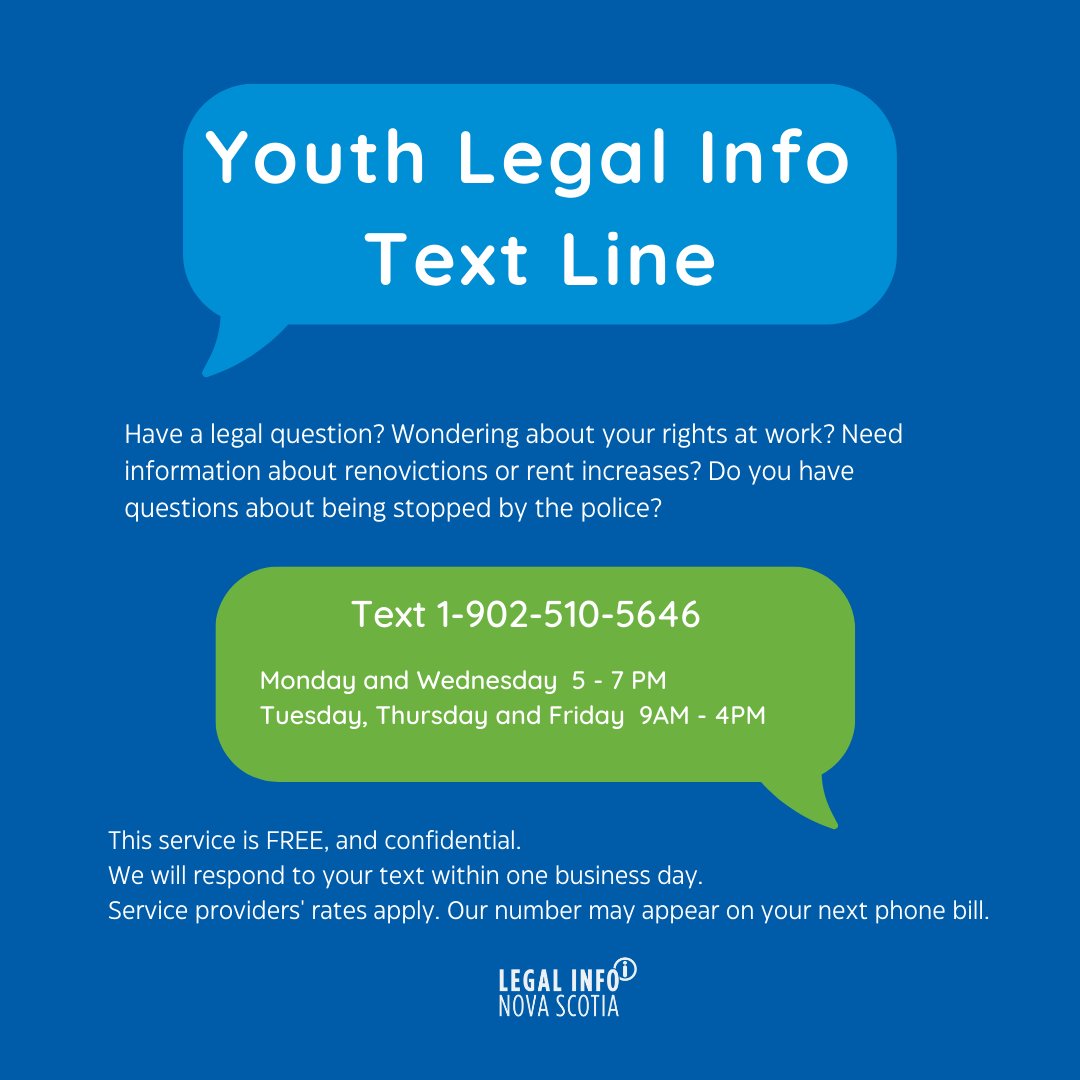 LegalInfoNS's tweet photo. #LISNS is proud to introduce the Youth Legal Information Texting Service. Confidential and free service for ppl under 25.
Mon &amp; Wed 5 PM - 7 PM; Tues, Thurs &amp; Fri  9 AM - 4 PM. 902-510-5646 (response expected in 1 business day)
 LISNS provides Legal info, not legal advice. https://t.co/KwudFioZek