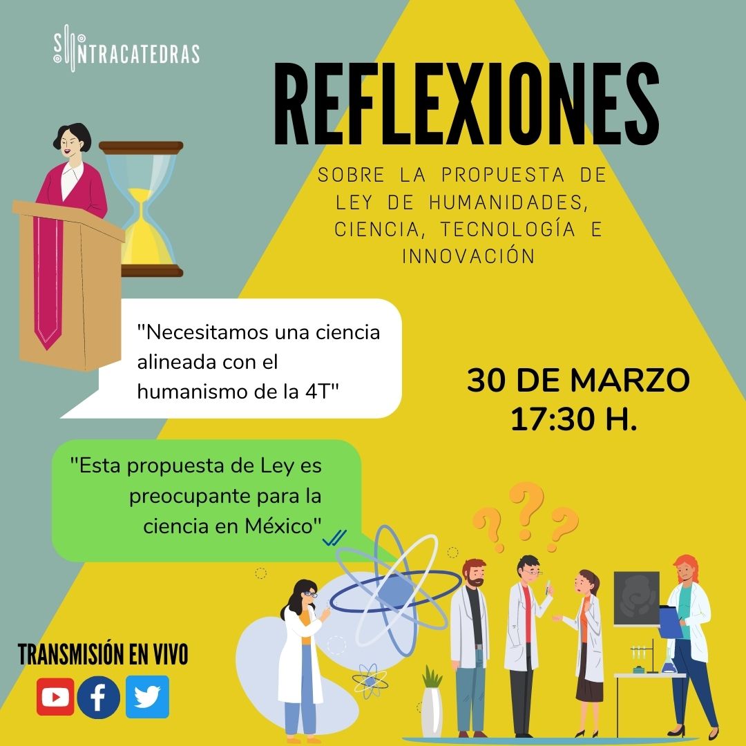 SCatedras's tweet photo. En el marco del #ParlamentoAbierto sobre la #LeyCIT,  @Siintracatdras se suma al análisis a través de la mesa  de reflexión ¿Cómo puede esta ley afectar el quehacer científico y el derecho a la ciencia en Mx? 
¡Acompáñanos! #Cienciaconpertinencia

🗓️30 de marzo⏲️17:30📡Fb/Tw/Yt https://t.co/ENzr6KWSiW