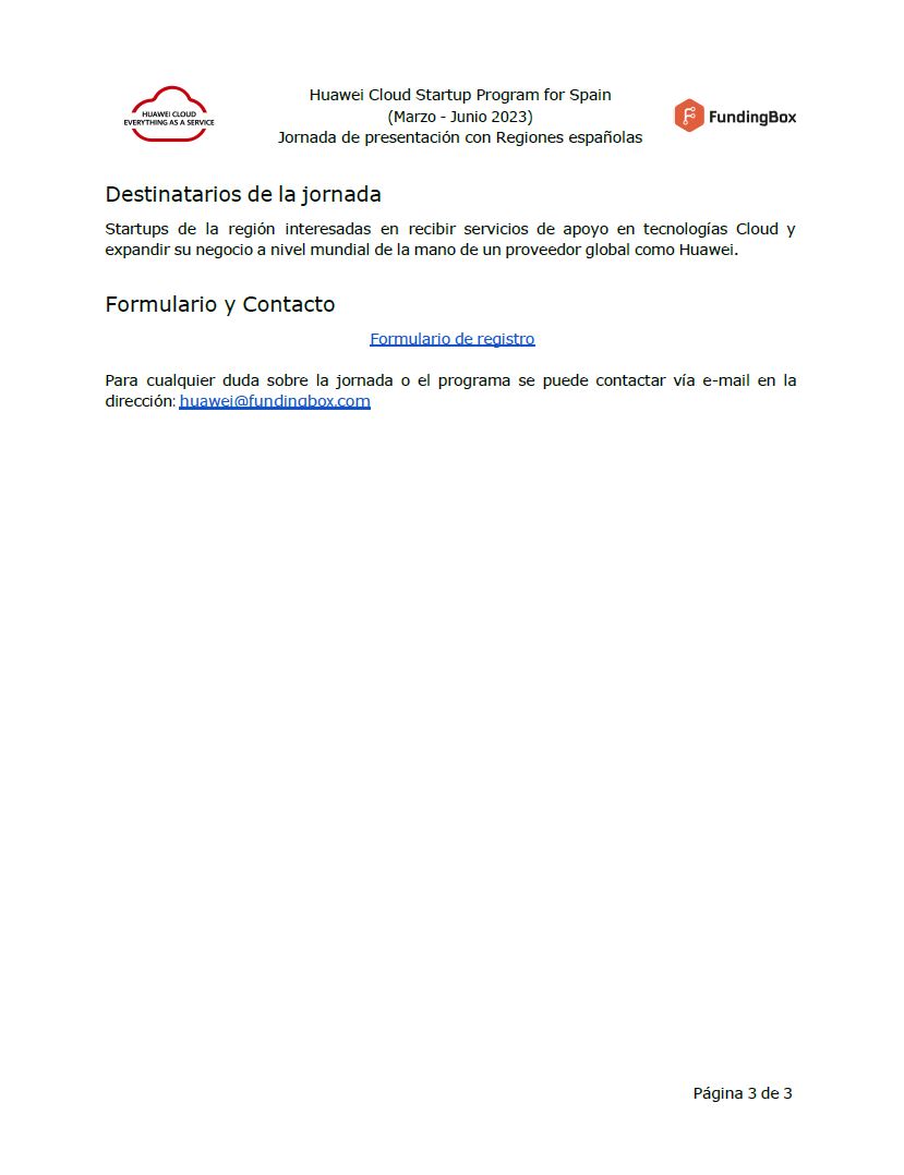 O programa Startup Cloud ☁de <a href="/HuaweiMobileESP/">Huawei Mobile España</a> chega a España, en colaboración con <a href="/FundingBox/">FundingBox</a>  ✨ 

Xornada de presentación:
📅 xoves, 30 de marzo, ás 10h.
📍 Centro de Novas Tecnoloxías de Galici (SCQ)
✏ Inscrición: docs.google.com/forms/d/e/1FAI…
