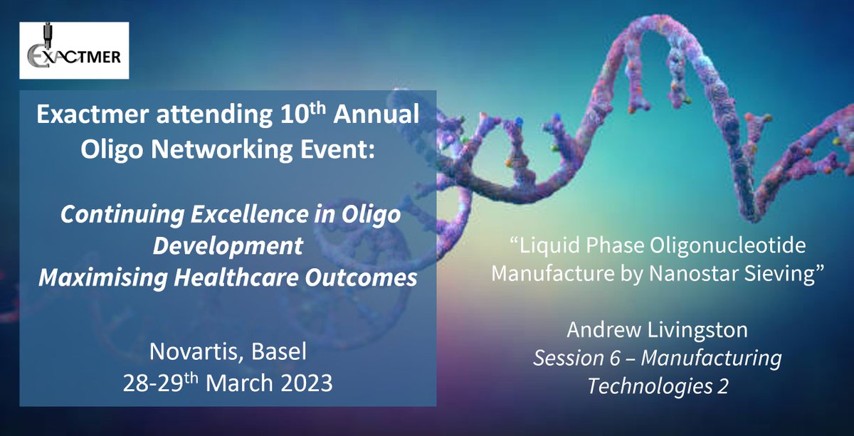 exactmer's tweet image. Exactmer is looking forward to attending the 10th Annual Oligo Networking Event at @Novartis in Basel, on 28th-29th March. If you are attending, be sure to come and chat to hear more about our liquid-phase oligo synthesis technology.
#oligonucleotide #oligo #liquidphase