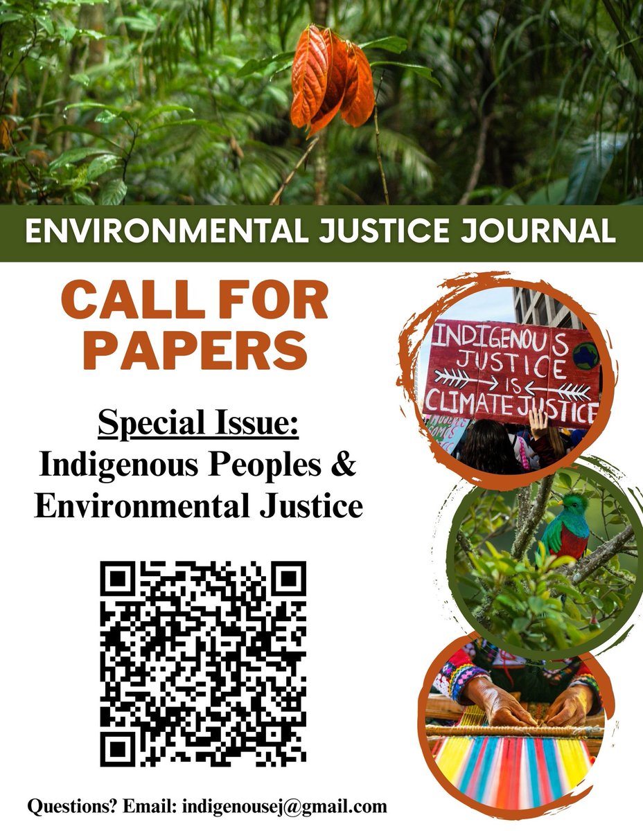 📢 CALL FOR PAPERS 📢 Special Issue: Indigenous Peoples & Environmental Justice Full-papers Submission Deadline: All manuscripts should be submitted by October 13, 2023. SCAN QR CODE FOR MORE INFO ‼️